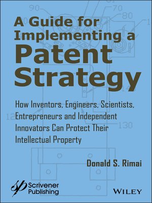 cover image of A Guide for Implementing a Patent Strategy